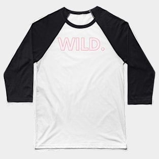 Wild Baseball T-Shirt